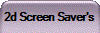 2d Screen Saver's