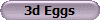 3d Eggs